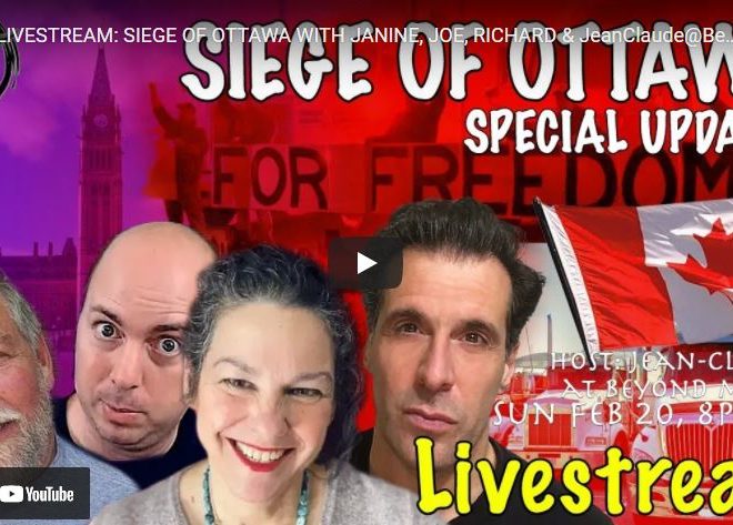 LIVESTREAM: SIEGE OF OTTAWA WITH JANINE, JOE, RICHARD & JeanClaude@BeyondMystic