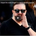 Ricky Gervais ‘slayed the woke dragon’ in ‘taboo’ busting special