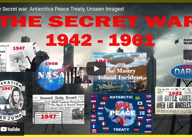 The Secret war: Antarctica Peace Treaty, Unseen Images!