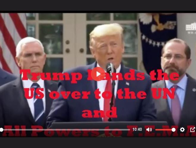 TRUMP HANDS THE US OVER TO THE UN AND ALL OPERATIONAL POWERS TO F.E.M.A