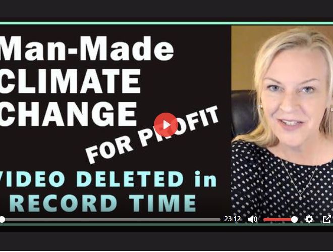 MAN-MADE CLIMATE CHANGE VIDEO DELETED IN 21 MINUTES!