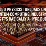 Those pushing "Quantum Computing" are full of Shite