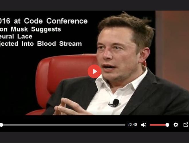 ELON MUSK SUGGESTS NEURAL LACE INJECTED INTO BLOOD STREAM (6-2-2016)