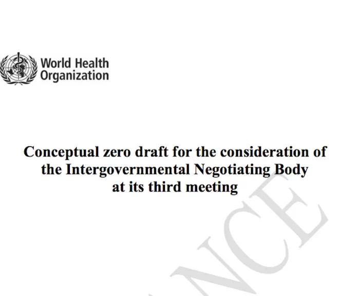 Here is the World Health Organization’s advance copy of the “Conceptual Zero Draft” of their proposed “Pandemic Treaty.” Your comments and opinions are requested. PLEASE SHARE FAR AND WIDE.