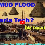 PRE-Mud Flood: Tartaria Tech Uncovered. Did Tesla know?