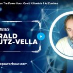 Harald Kautz-Vella on The Power Hour: Covid Killswitch & AI Zombies