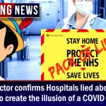 BREAKING: NHS Director confirms Hospitals lied about Cause of Death to create illusion of COVID Pandemic