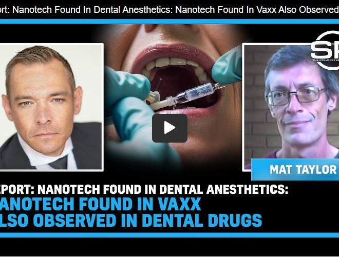 Report: Nanotech Found In Dental Anesthetics: Nanotech Found In Vaxx Also Observed In Dental Drugs