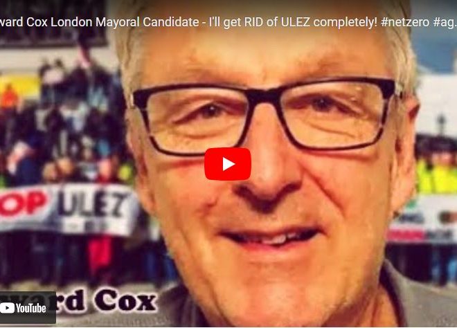 Howard Cox London Mayoral Candidate – I’ll get RID of ULEZ completely! #netzero #agenda #vote