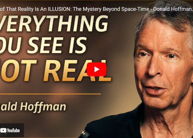 Proof That Reality Is An ILLUSION: The Mystery Beyond Space-Time – Donald Hoffman | Know Thyself E63