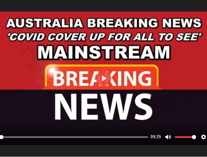 AUSTRALIA MAINSTREAM NEWS COMES FORWARD WITH BREAKING NEWS ON COVID COVER UP – WHO’S NEXT?