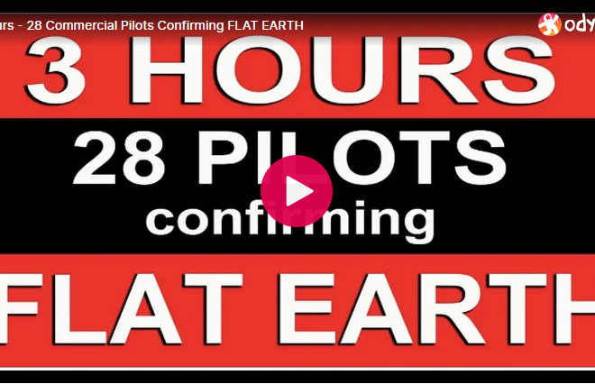 3 Hours – 28 Commercial Pilots Confirming FLAT EARTH