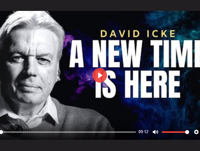 A NEW TIME IS HERE – DAVID ICKE
