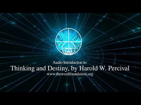 Introduction to Thinking and Destiny by Harold W. Percival